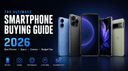 The Ultimate Smartphone Buying Guide (2026)